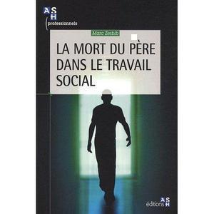 Marc ZERBIB - La mort du père dans le travail social